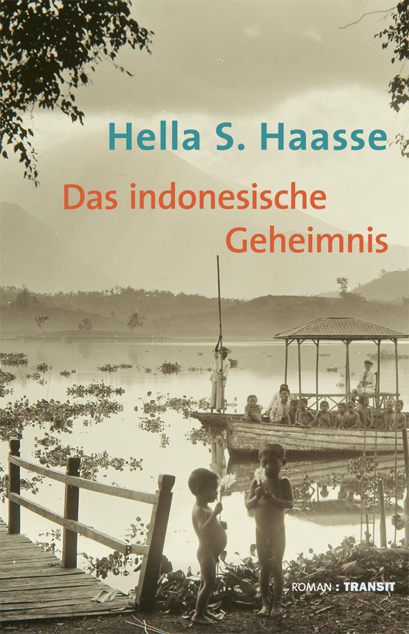 Das indonesische Geheimnis - Haasse, Hella S