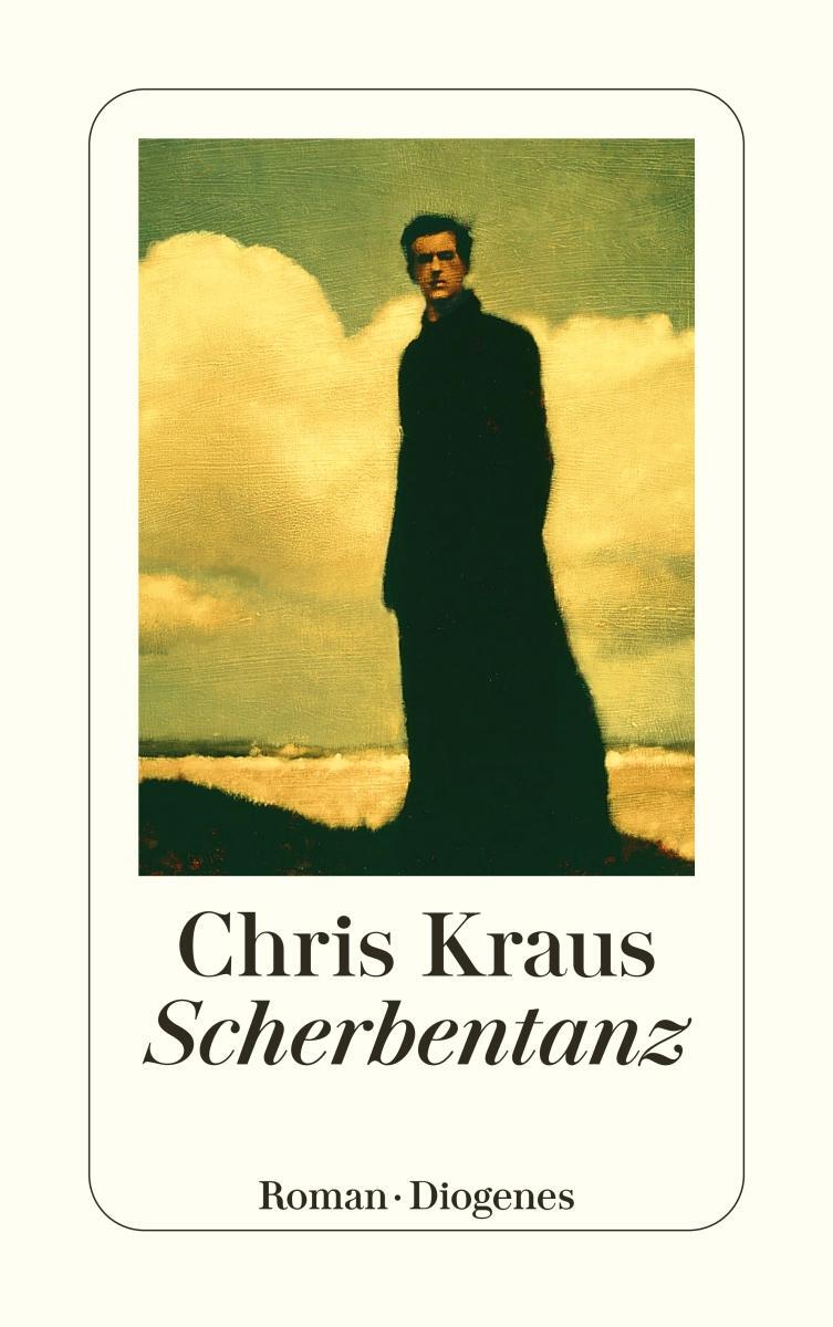 Cover: 9783257246360 | Scherbentanz | Chris Kraus | Taschenbuch | Diogenes Taschenbücher