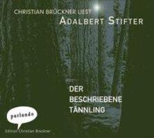 Cover: 9783935125970 | Der beschriebene Tännling | Adalbert Stifter | Audio-CD | 125 Min.