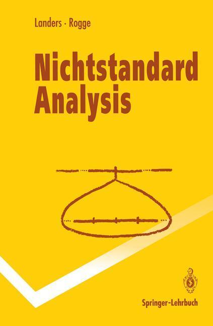 Cover: 9783540571155 | Nichtstandard Analysis | Mit 204 Übungsaufg. | Dieter Landers (u. a.)