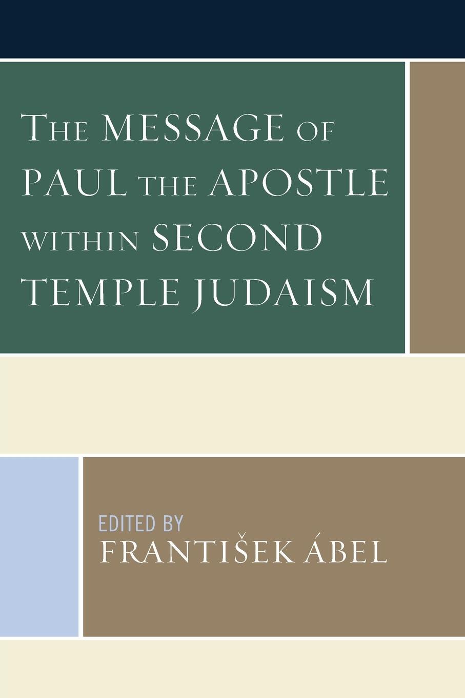 Cover: 9781978706149 | The Message of Paul the Apostle within Second Temple Judaism | Ábel