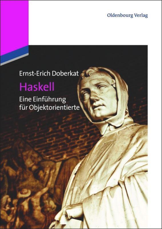 Cover: 9783486714173 | Haskell | Eine Einführung für Objektorientierte | Ernst-Erich Doberkat