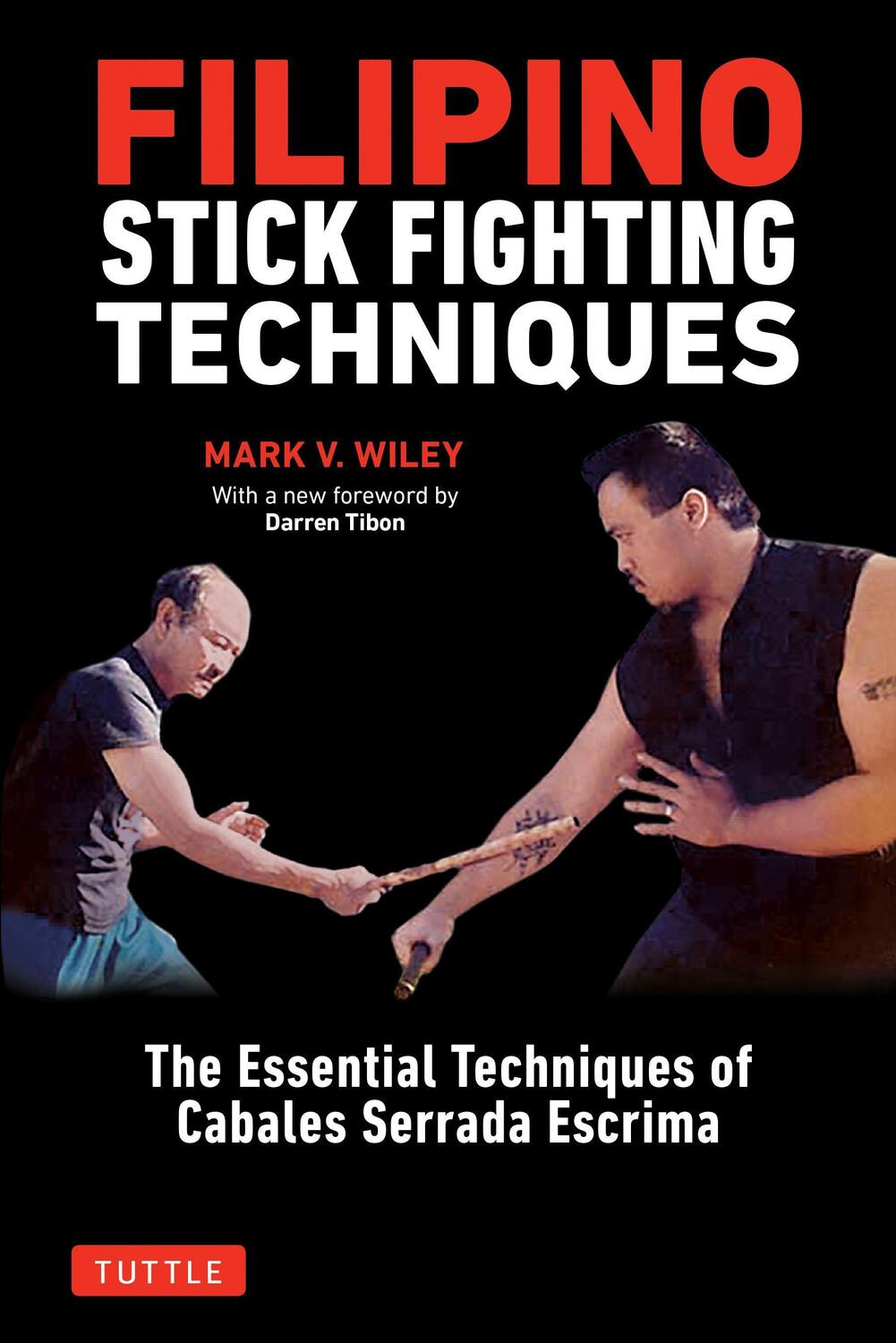 Cover: 9780804851411 | Filipino Stick Fighting Techniques: The Essential Techniques of...