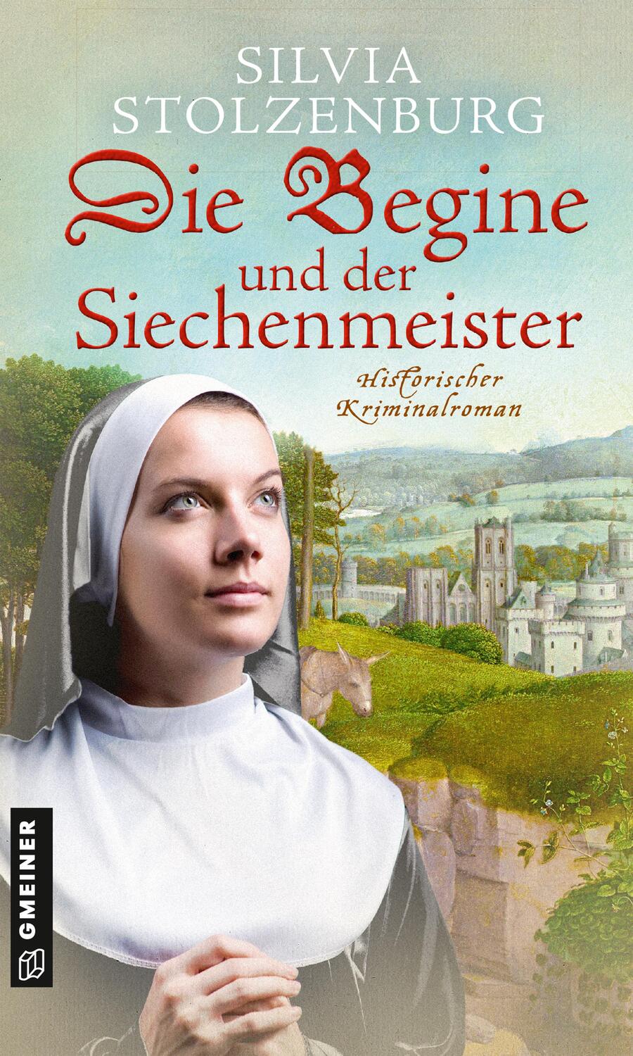 Cover: 9783839228142 | Die Begine und der Siechenmeister | Historischer Kriminalroman | Buch
