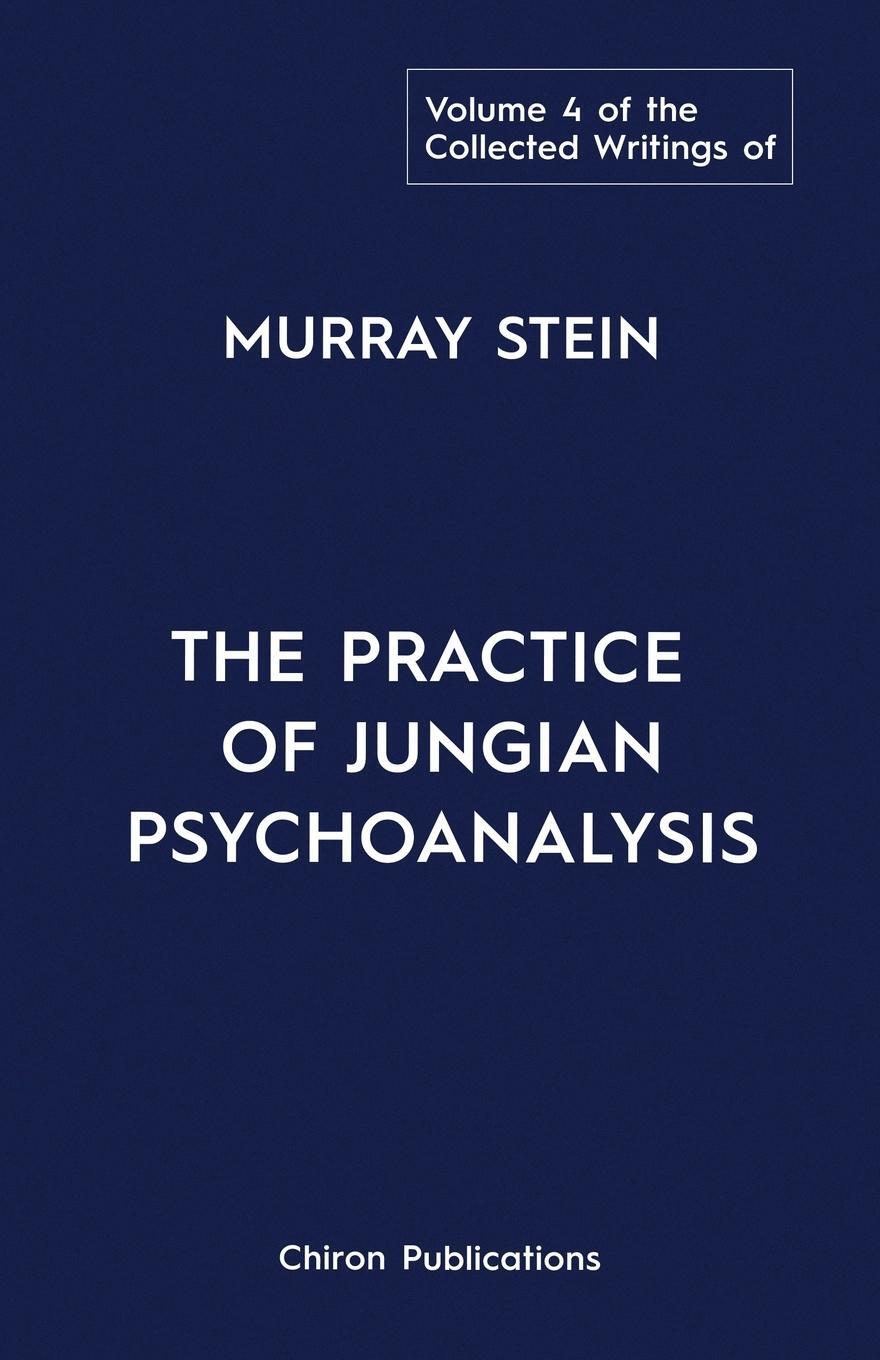Cover: 9781685030353 | The Collected Writings of Murray Stein | Murray Stein | Taschenbuch