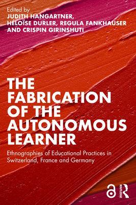 Cover: 9781032460086 | The Fabrication of the Autonomous Learner | Taschenbuch | Englisch