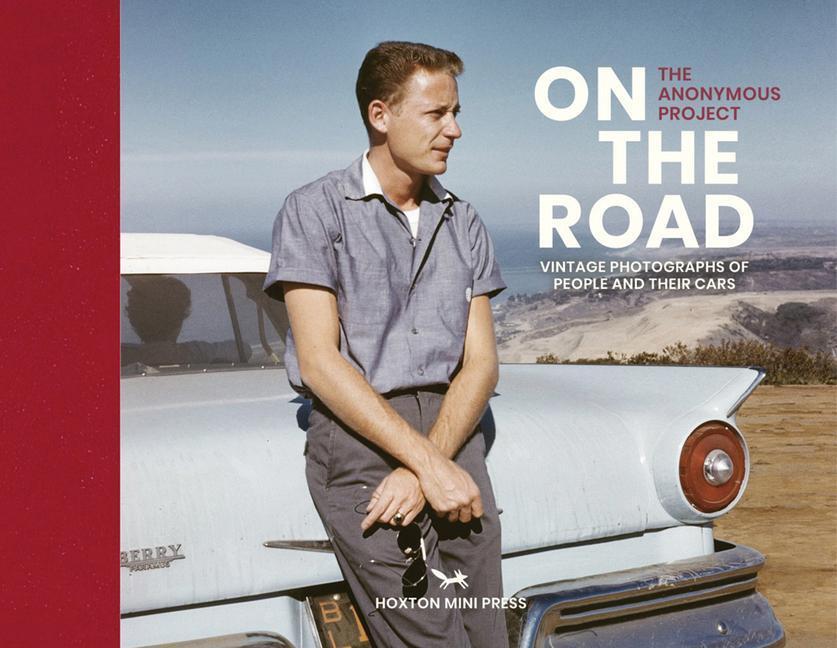 Cover: 9781914314087 | On the Road: Vintage Photographs of People and Their Cars | Project