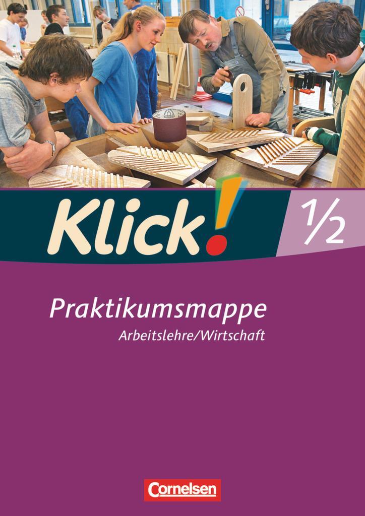 Cover: 9783060641314 | Klick! Arbeitslehre, Wirtschaft. Betriebspraktikum | Praktikumsmappe