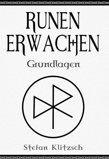 Cover: 9783748296089 | Runen erwachen | Grundlagen | Stefan Klitzsch | Buch | 152 S. | 2019