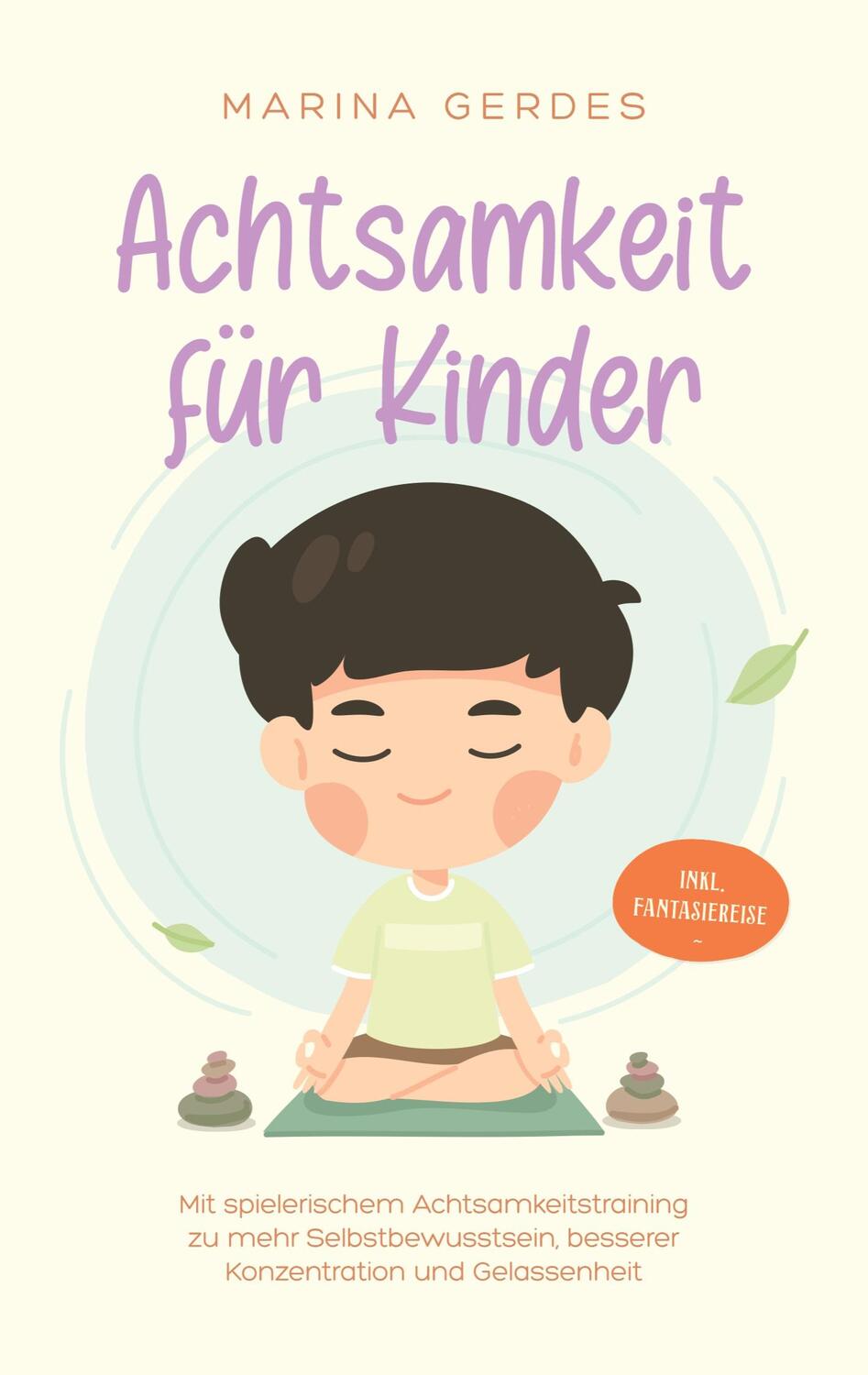 Cover: 9783757862510 | Achtsamkeit für Kinder | Marina Gerdes | Taschenbuch | Paperback