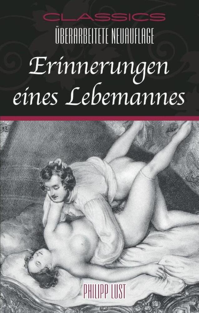 Cover: 9783798608627 | Erinnerungen eines Lebemannes | Überarbeitete Neuauflage | Lust | Buch