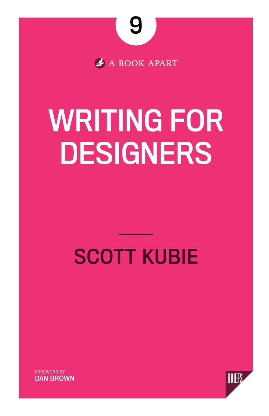 Cover: 9781937557782 | Writing for Designers | Scott Kubie | Taschenbuch | Paperback | 2018