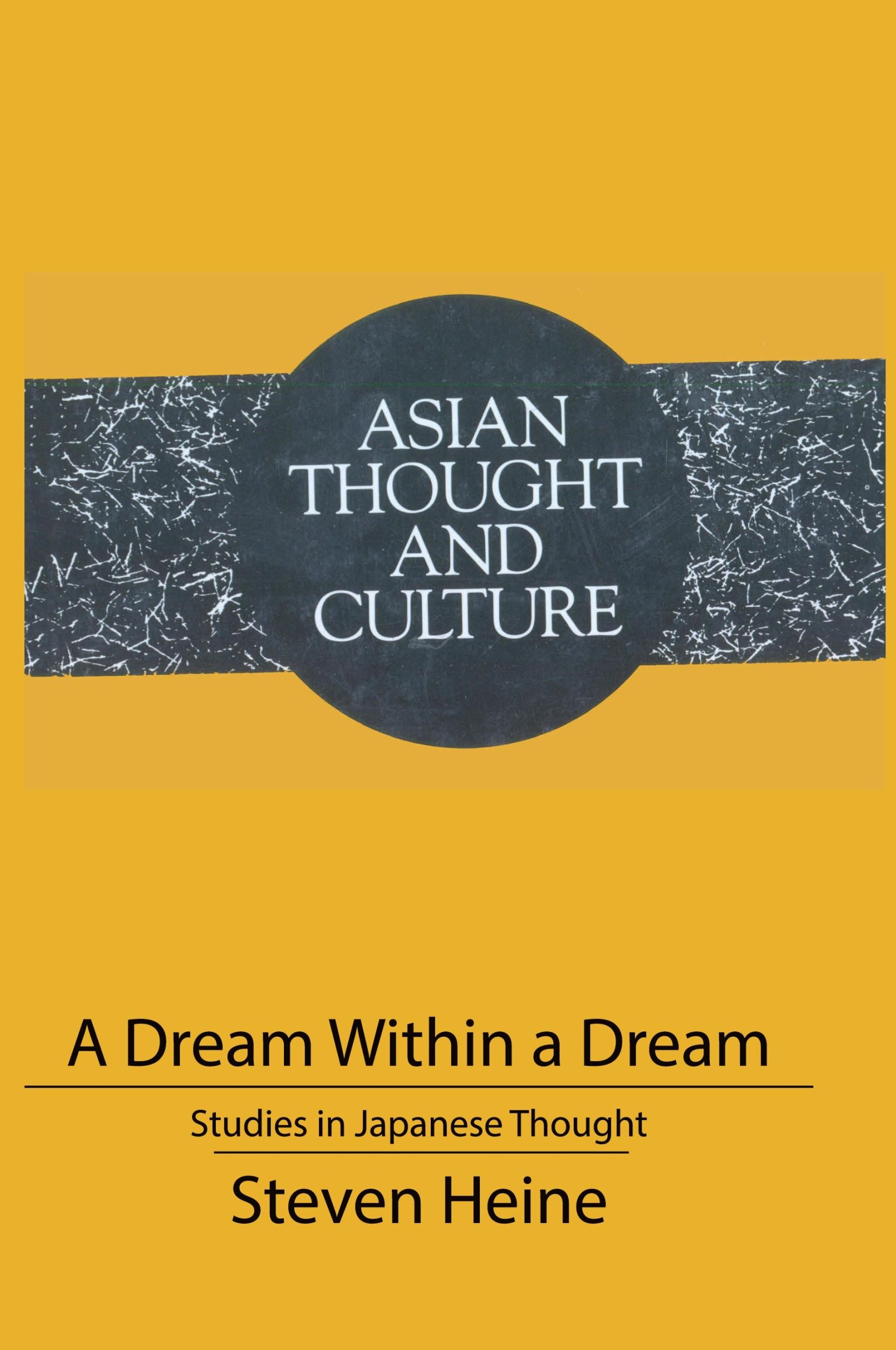 Cover: 9780820413501 | A Dream Within a Dream | Studies in Japanese Thought | Steven Heine