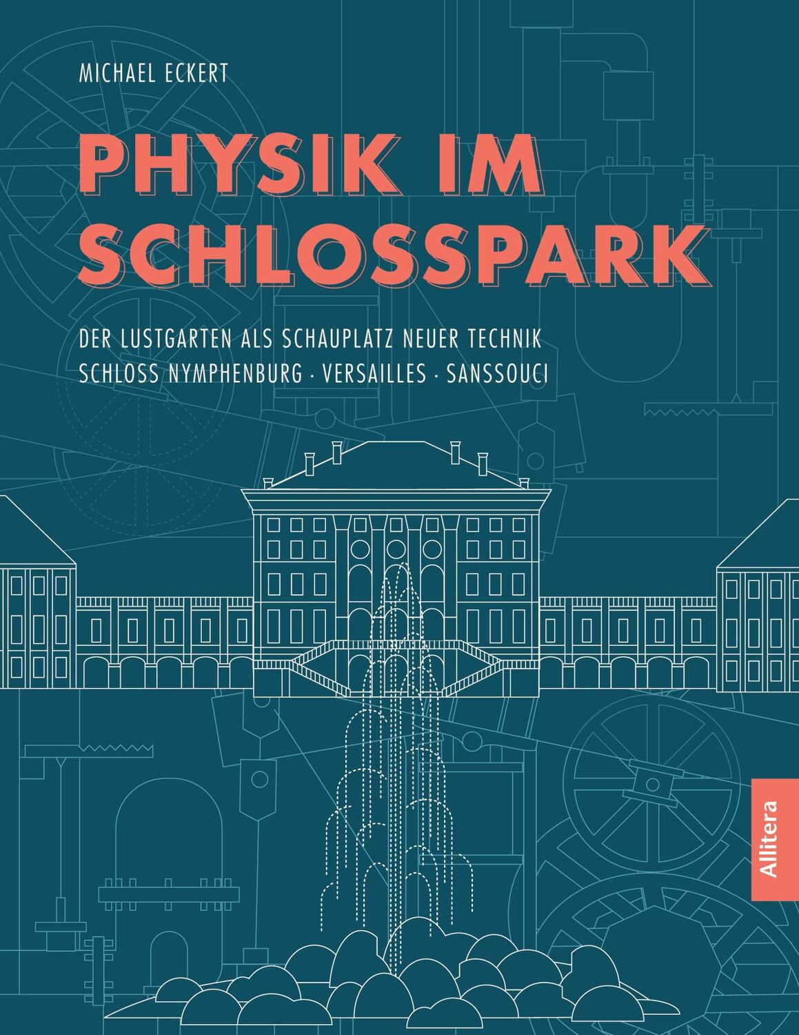 Cover: 9783962331146 | Physik im Schlosspark | Michael Eckert | Taschenbuch | Paperback