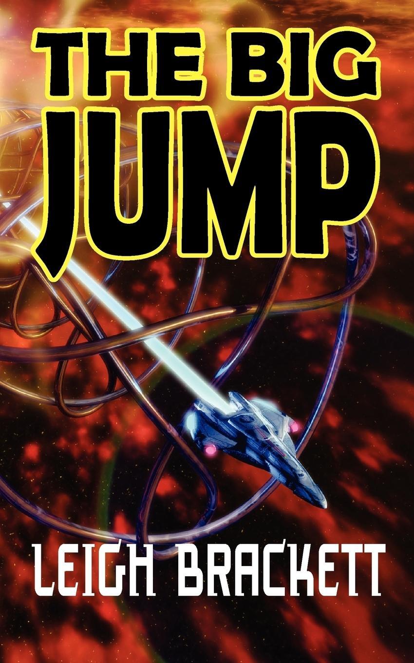 Cover: 9781612420530 | The Big Jump | Leigh Brackett | Taschenbuch | Paperback | Englisch
