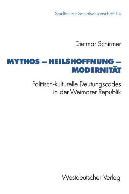 Cover: 9783531123592 | Mythos ¿ Heilshoffnung ¿ Modernität | Dietmar Schirmer | Taschenbuch
