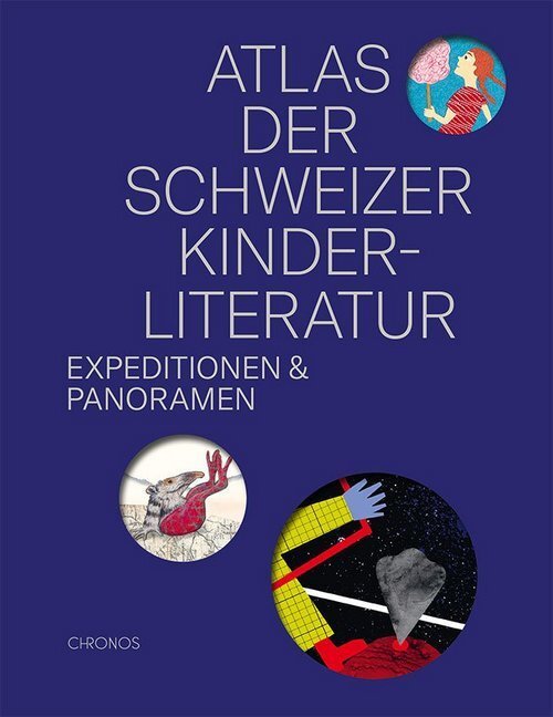 Cover: 9783034014601 | Atlas der Schweizer Kinderliteratur | Expeditionen und Panoramen