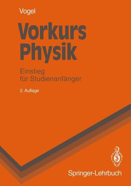 Cover: 9783540566359 | Vorkurs Physik | Einstieg für Studienanfänger | Helmut Vogel | Buch