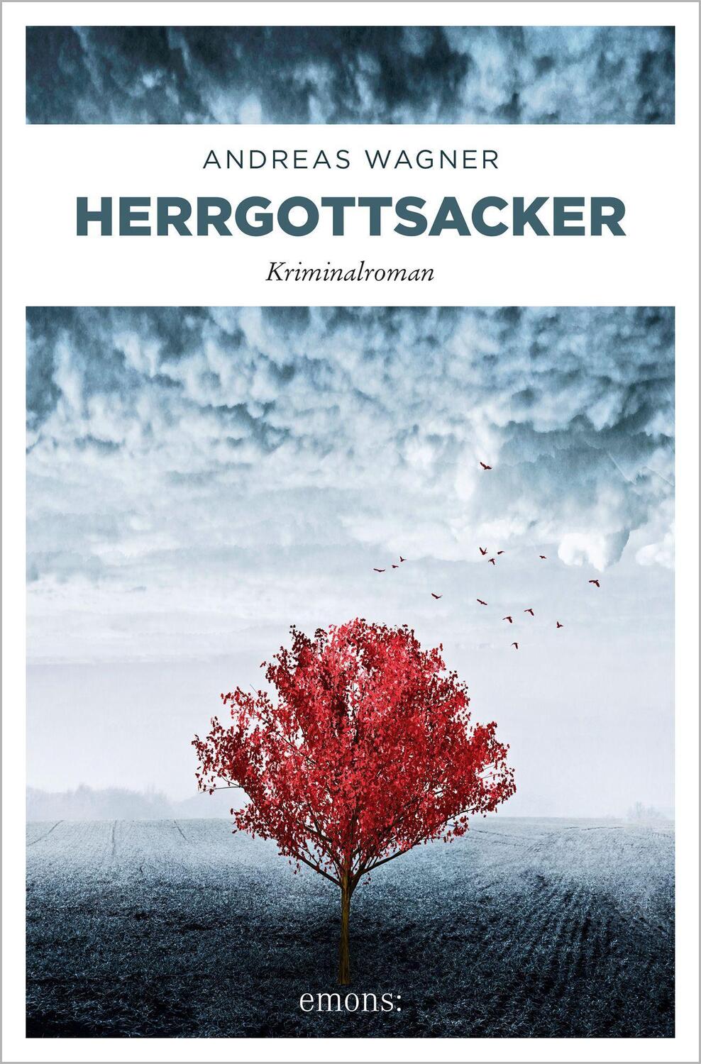Cover: 9783740813413 | Herrgottsacker | Kriminalroman | Andreas Wagner | Taschenbuch | 2021