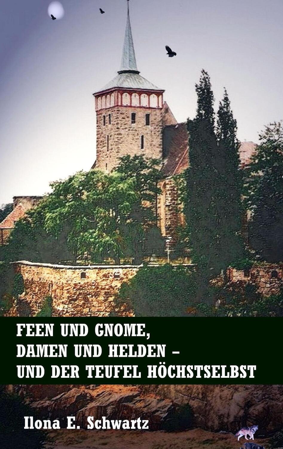 Cover: 9783741256158 | Feen und Gnome, Damen und Helden - und der Teufel höchstselbst | Buch