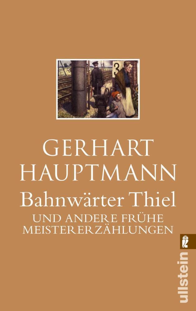 Cover: 9783548237558 | Bahnwärter Thiel und andere frühe Meistererzählungen | Hauptmann