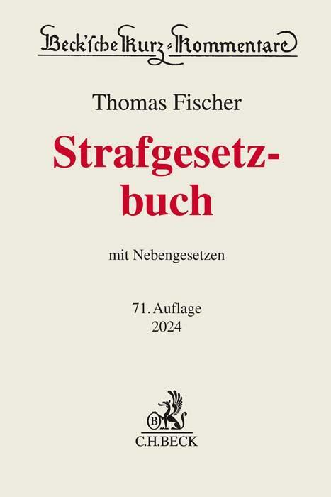 Cover: 9783406808111 | Strafgesetzbuch | mit Nebengesetzen | Thomas Fischer | Buch | LXXIX