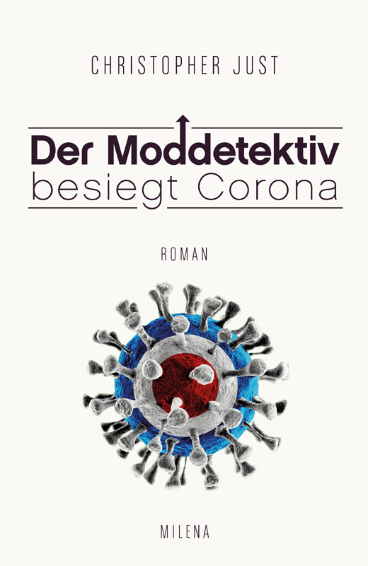 Cover: 9783903184589 | Der Moddetektiv besiegt Corona | Just Christopher | Buch | Deutsch