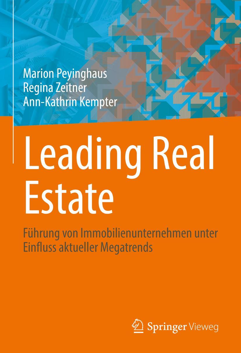 Cover: 9783658399979 | Leading Real Estate | Marion Peyinghaus (u. a.) | Buch | XIV | Deutsch