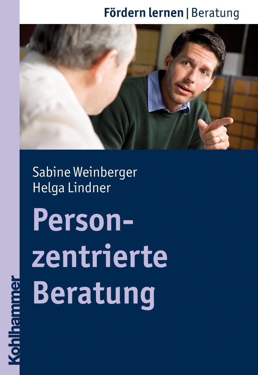 Cover: 9783170215597 | Personzentrierte Beratung | Helga Lindner (u. a.) | Taschenbuch | 2011