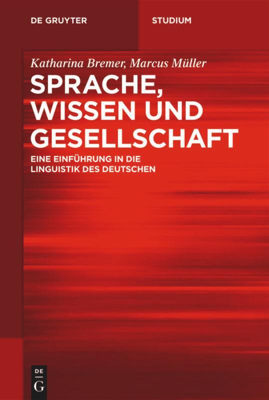 Cover: 9783110532579 | Sprache, Wissen und Gesellschaft | Katharina Bremer (u. a.) | Buch