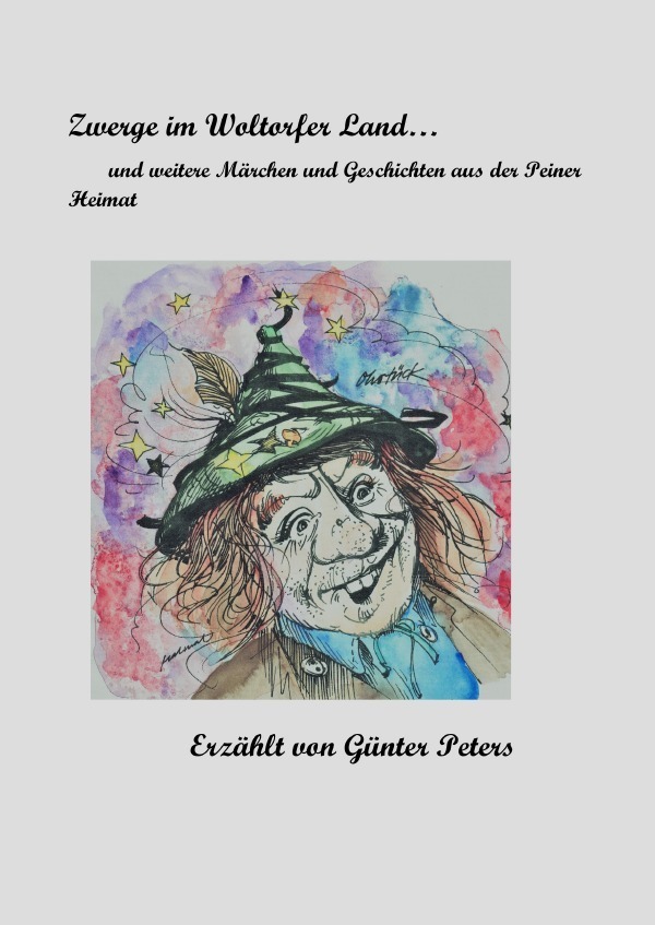 Cover: 9783754127551 | Zwerge im Woltorfer Land | Günter Peters | Taschenbuch | Deutsch