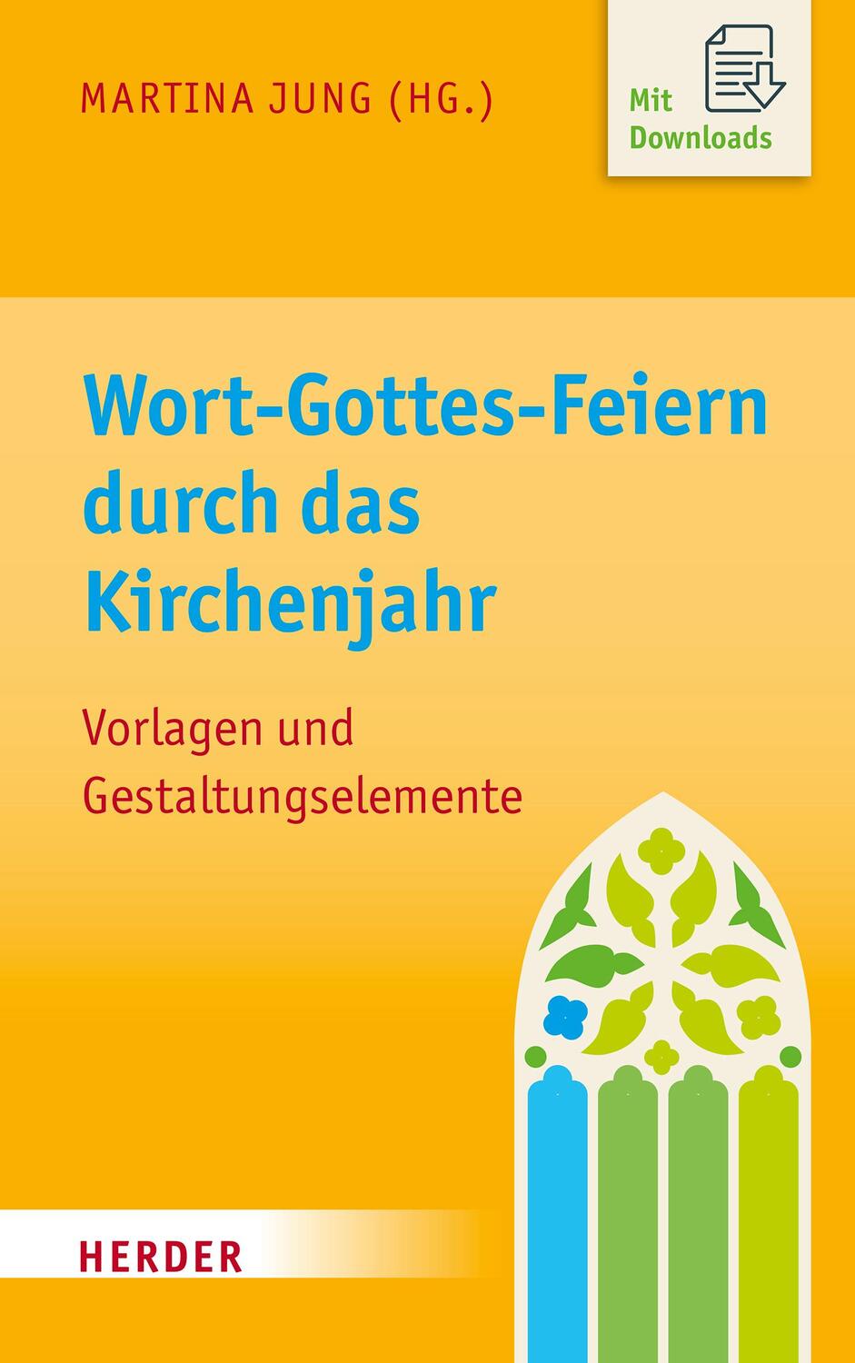 Cover: 9783451399022 | Wort-Gottes-Feiern durch das Kirchenjahr | Martina Jung | Buch | 2022