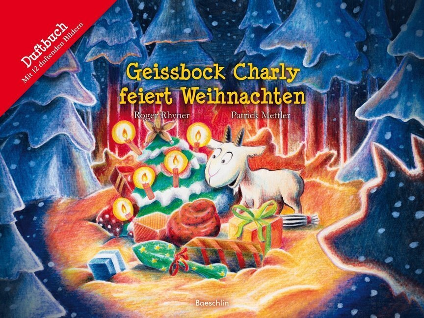 Cover: 9783855462711 | Geissbock Charly feiert Weihnachten | Roger Rhyner | Buch | 2015