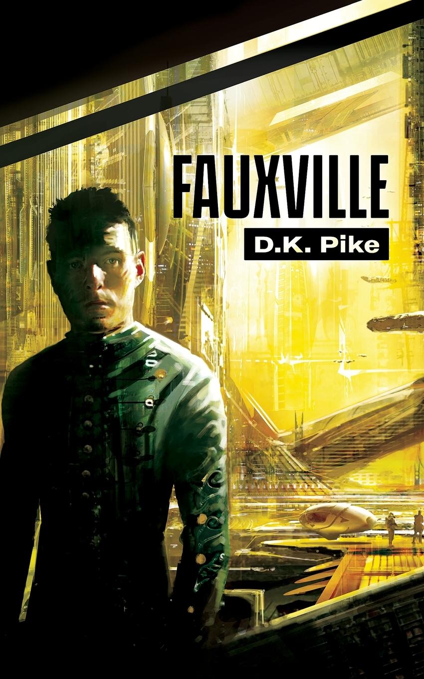 Cover: 9781916181649 | FauxVille | D. K. Pike | Taschenbuch | Englisch | 2022 | D.K. Pike