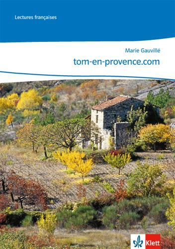 Cover: 9783125230422 | tom-en-provence.com | 3. Lernjahr, Lektüre zu Cours intensif 3 | 2010
