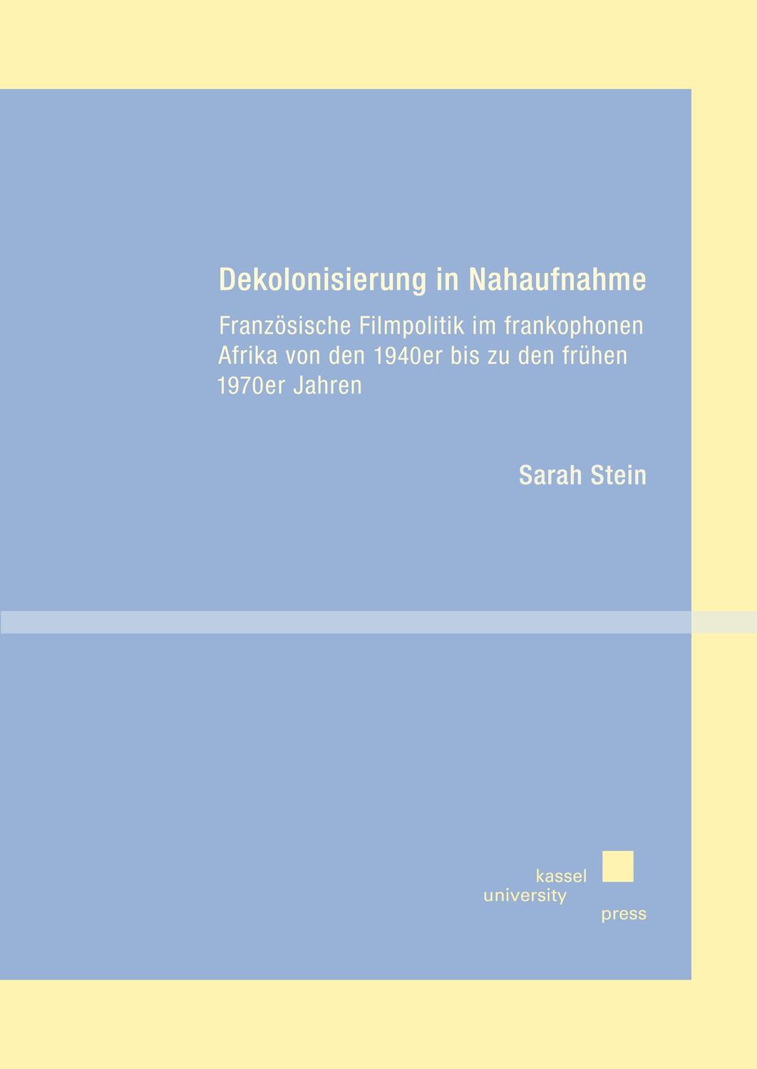 Cover: 9783737611466 | Dekolonisierung in Nahaufnahme | Sarah Stein | Taschenbuch | Paperback