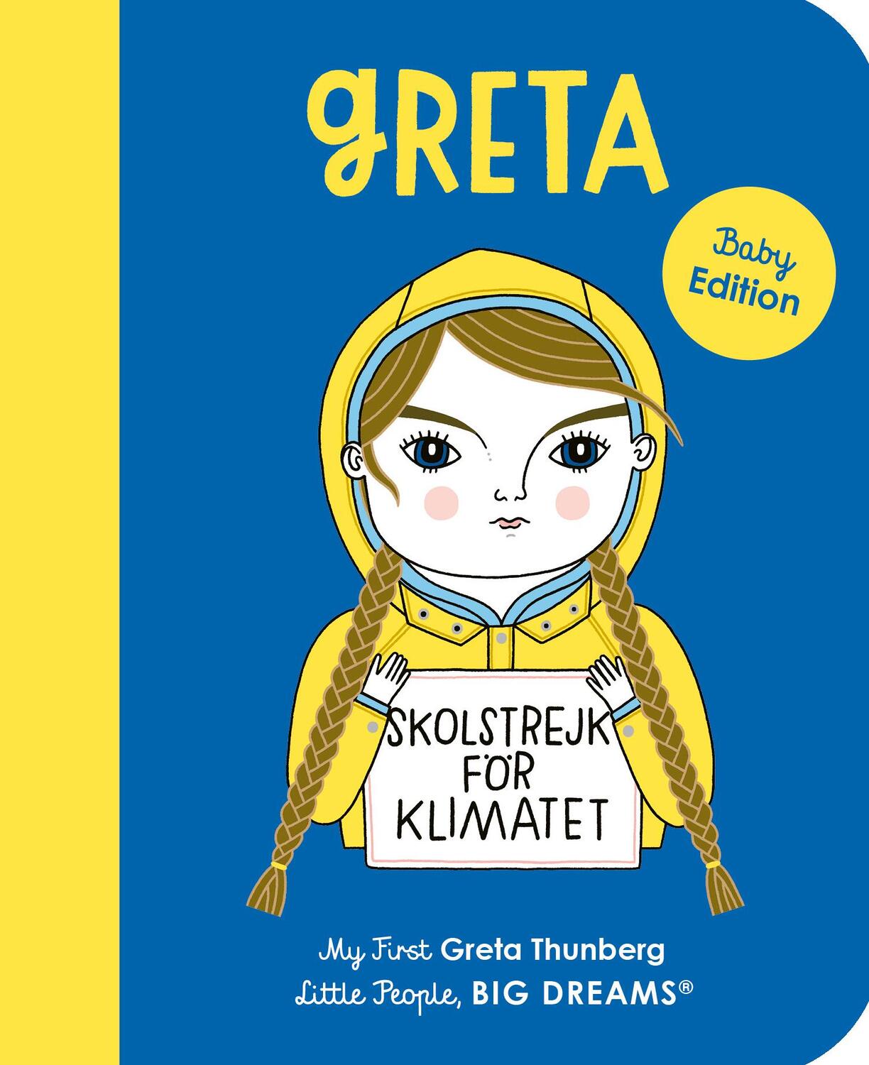 Cover: 9780711266575 | Greta Thunberg | My First Greta Thunberg | Maria Isabel Sanchez Vegara