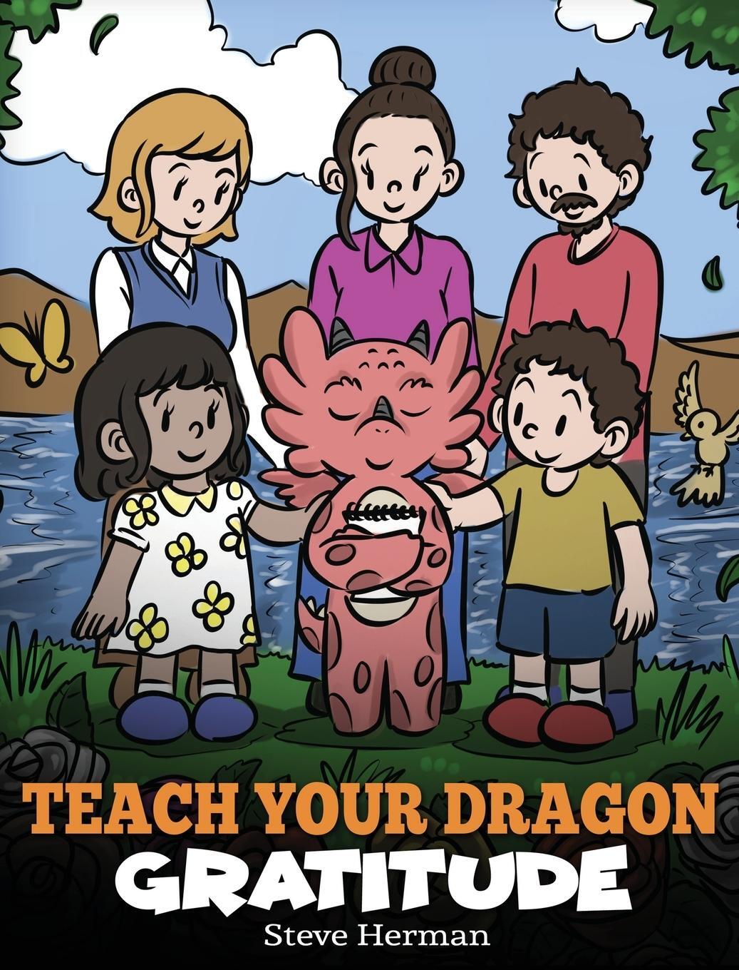 Cover: 9781649161291 | Teach Your Dragon Gratitude | A Story About Being Grateful | Herman