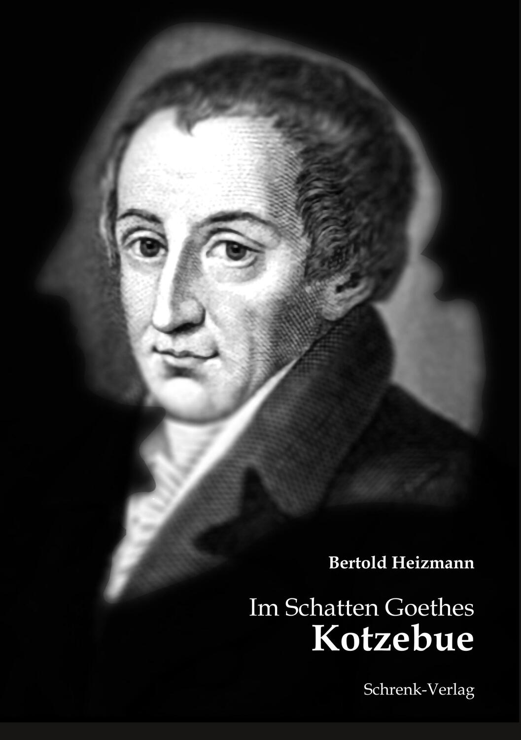 Cover: 9783924270476 | Im Schatten Goethes: Kotzebue | Bertold Heizmann | Taschenbuch | 2019