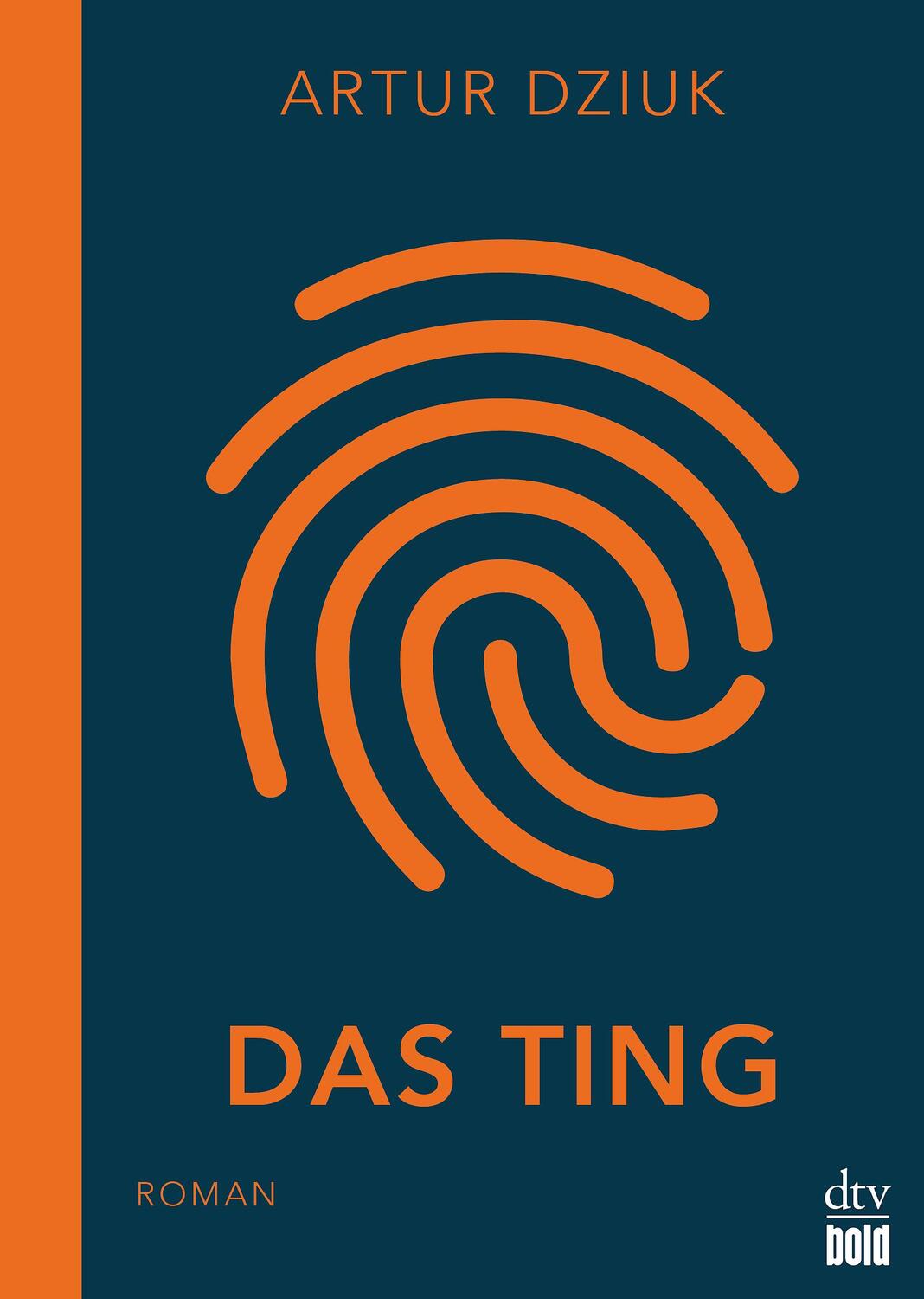 Cover: 9783423230254 | Das Ting | Roman | Artur Dziuk | Taschenbuch | Deutsch | 2021