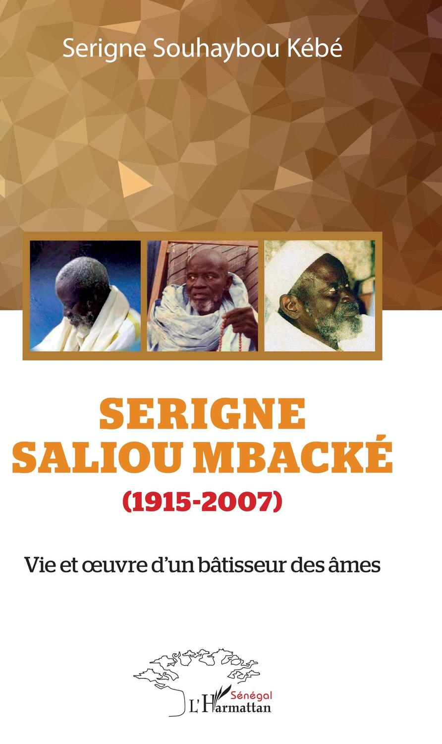 Cover: 9782343212814 | Serigne Saliou Mbacké (1915-2007) | Serigne Souhaybou Kébé | Buch