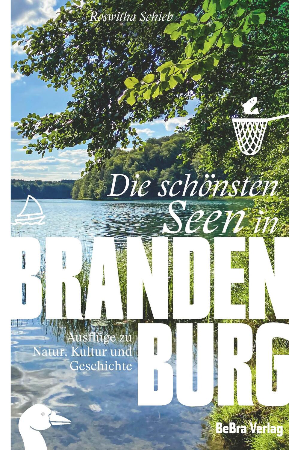 Cover: 9783898092401 | Die schönsten Seen in Brandenburg | Roswitha Schieb | Taschenbuch