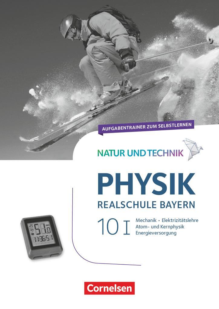 Cover: 9783060152599 | Natur und Technik - Physik Band 10: Wahlpflichtfächergruppe I -...