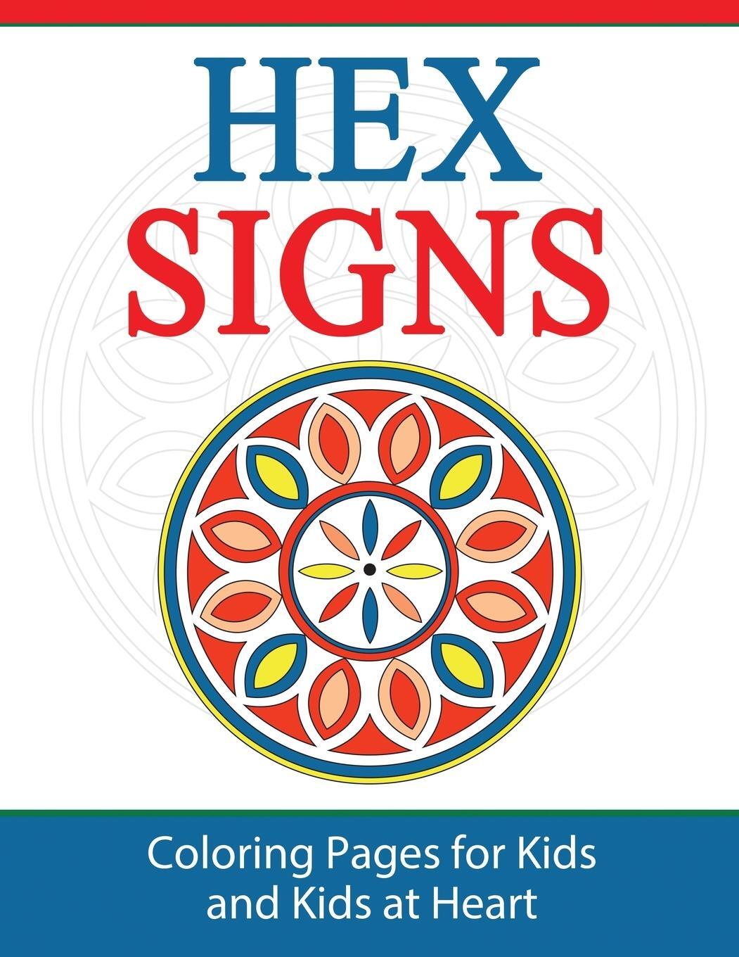 Cover: 9781948344463 | Hex Signs | Coloring Pages for Kids and Kids at Heart | Taschenbuch