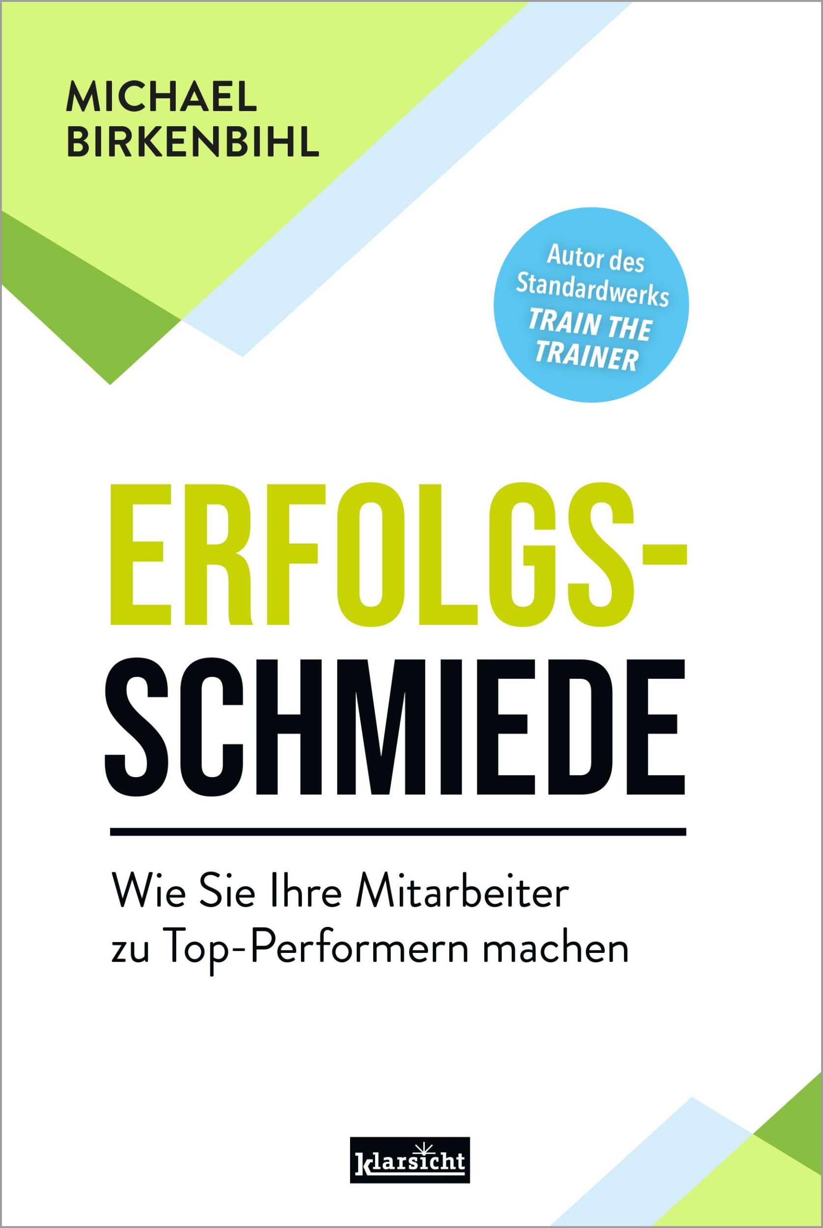 Cover: 9783985842117 | Erfolgsschmiede | Wie Sie Ihre Mitarbeiter zu Top-Performern machen