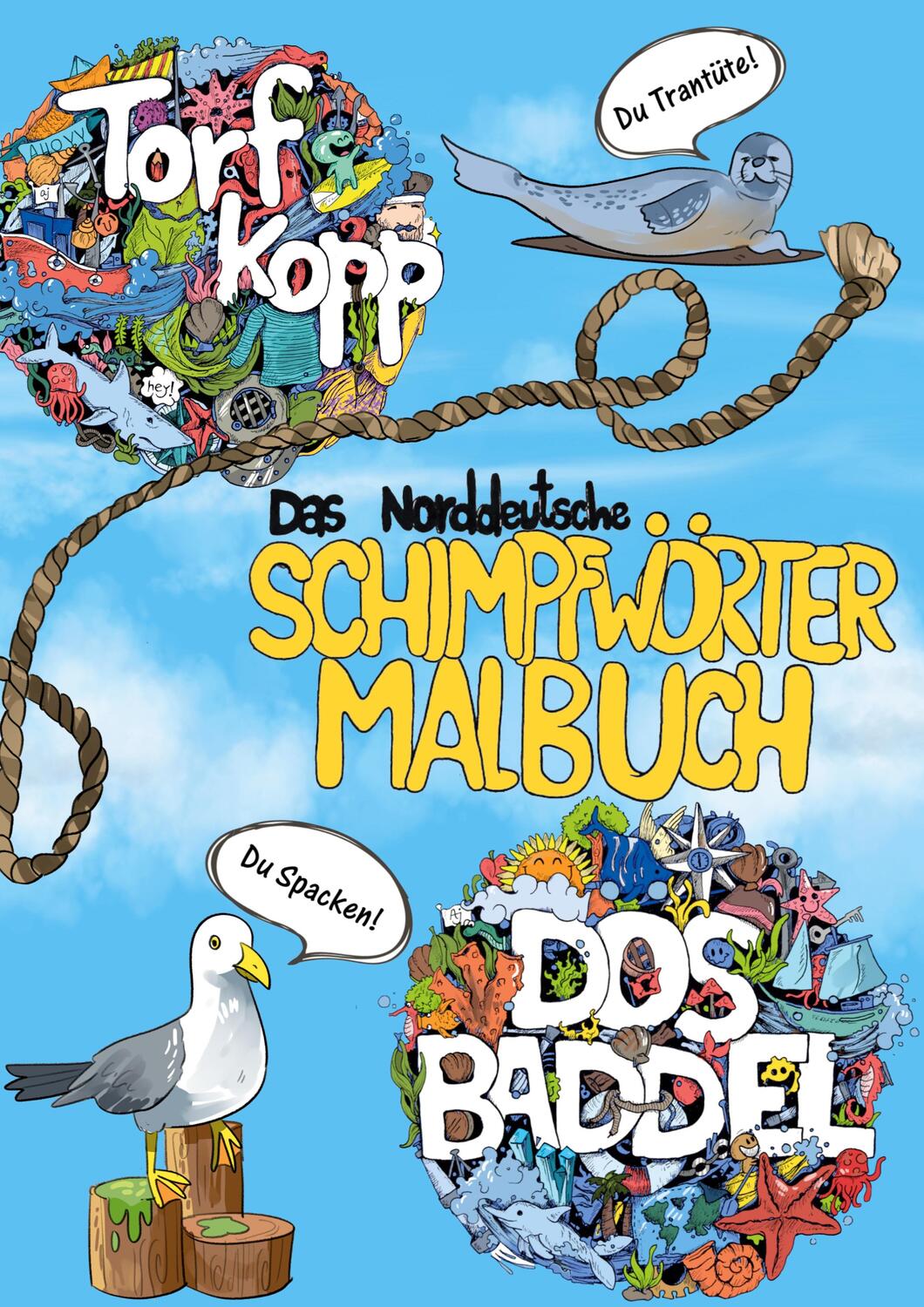 Cover: 9783754357200 | Das norddeutsche Schimpfwörter Malbuch | Hein Baddel | Taschenbuch