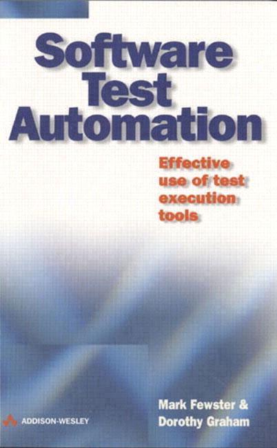 Cover: 9780201331400 | Software Test Automation | Software Test Automation | Fewster (u. a.)