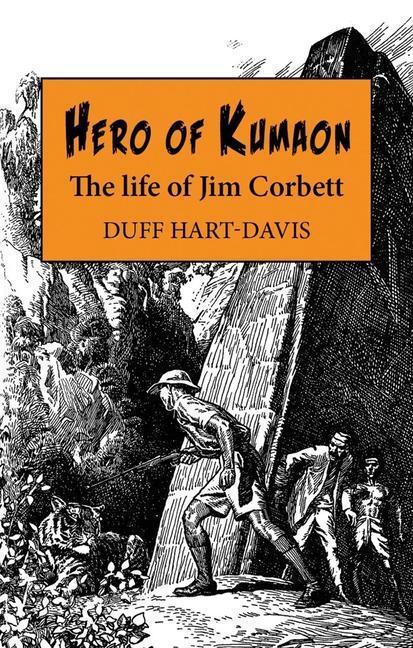 Cover: 9781913159269 | Hero of Kumaon: The Life of Jim Corbett | Duff Hart-Davis | Buch