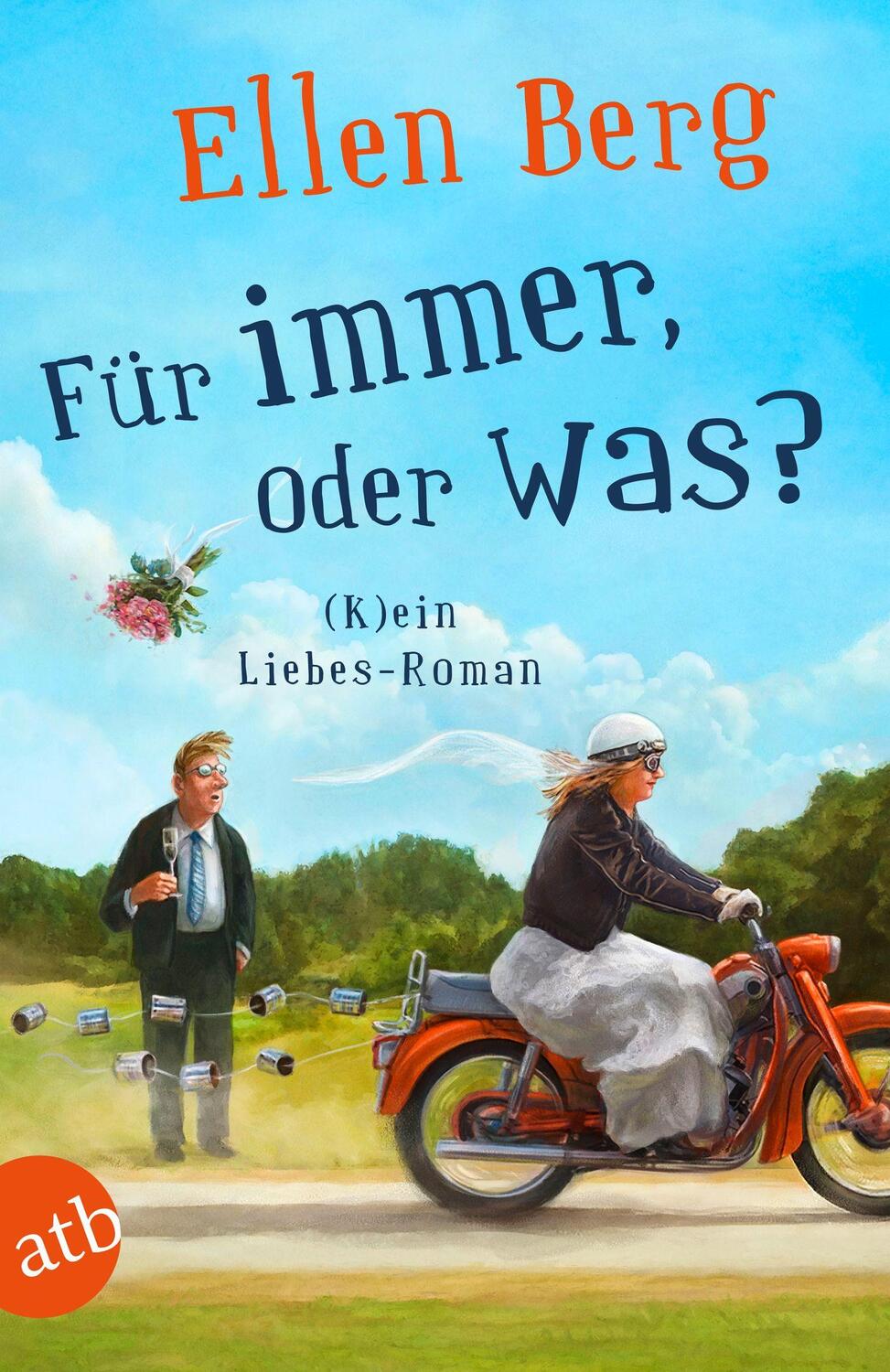 Cover: 9783746636917 | Für immer, oder was? | (K)ein Liebes-Roman | Ellen Berg | Taschenbuch