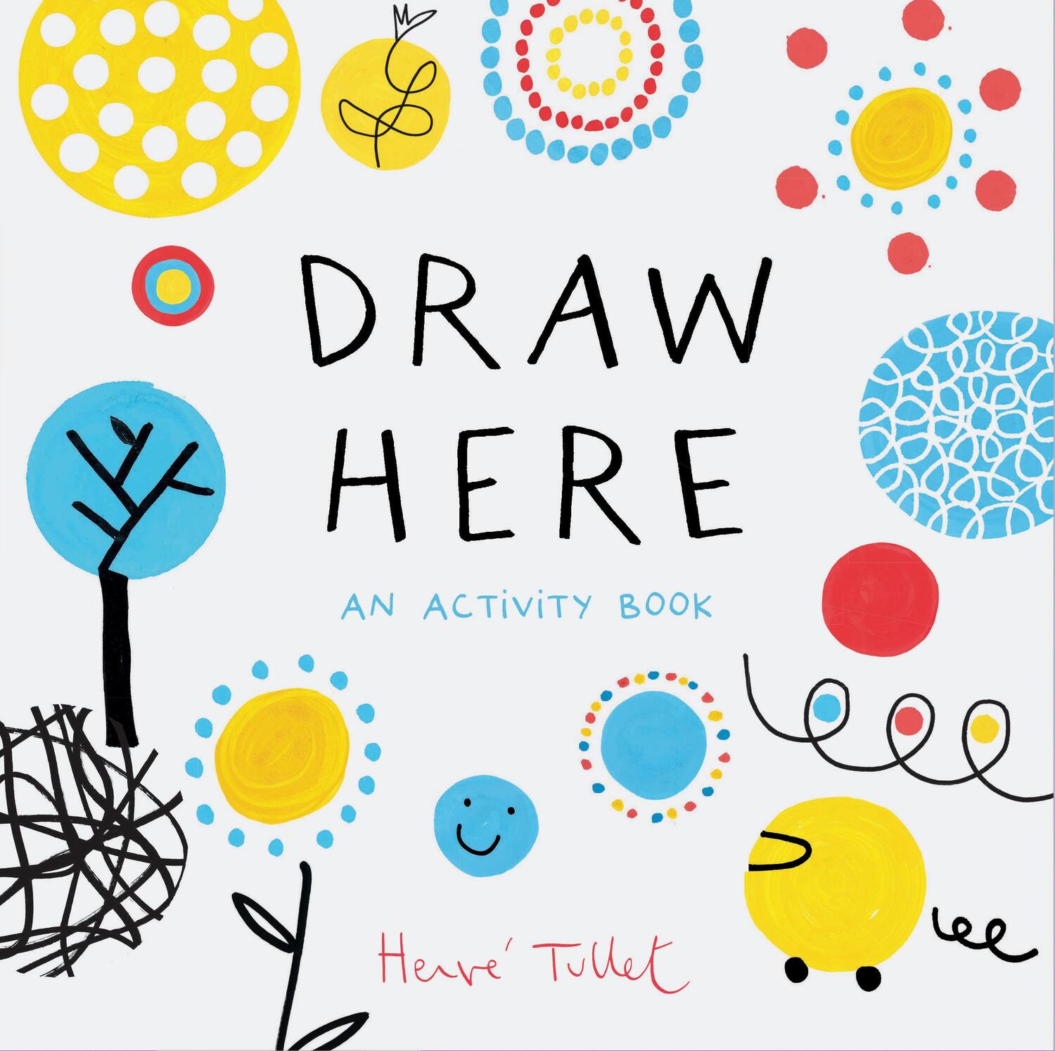 Cover: 9781452178608 | Draw Here | Herve Tullet | Taschenbuch | Englisch | 2019
